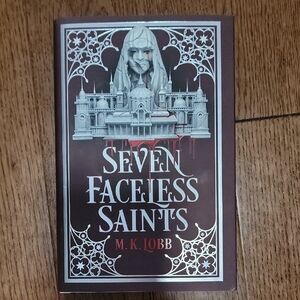 Seven Faceless Saints By M. K. Lobb
